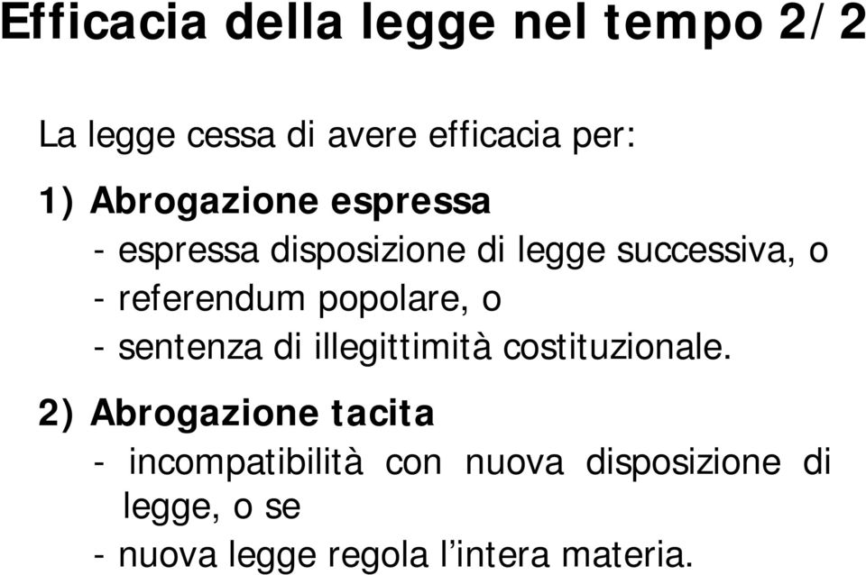 popolare, o - sentenza di illegittimità costituzionale.