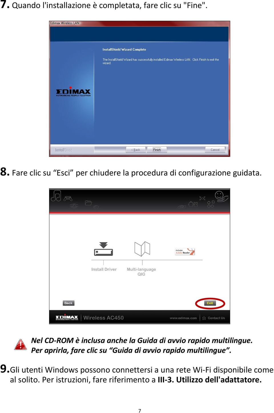 Nel CD ROM è inclusa anche la Guida di avvio rapido multilingue.