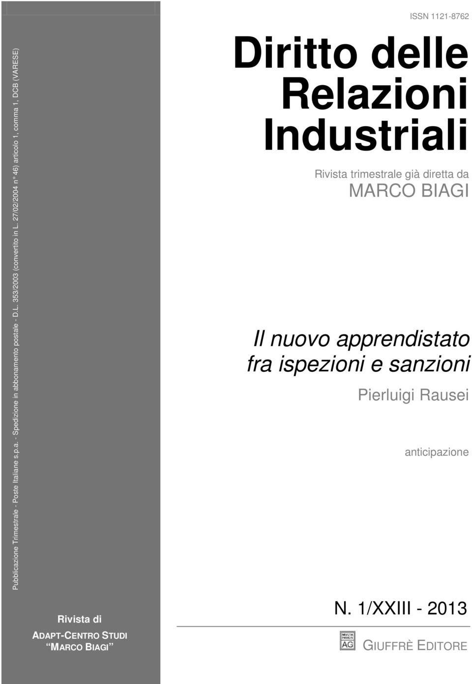 27/02/2004 n 46) articolo 1, comma 1, DCB (VARESE) Rivista di ADAPT-CENTRO STUDI MARCO BIAGI Diritto