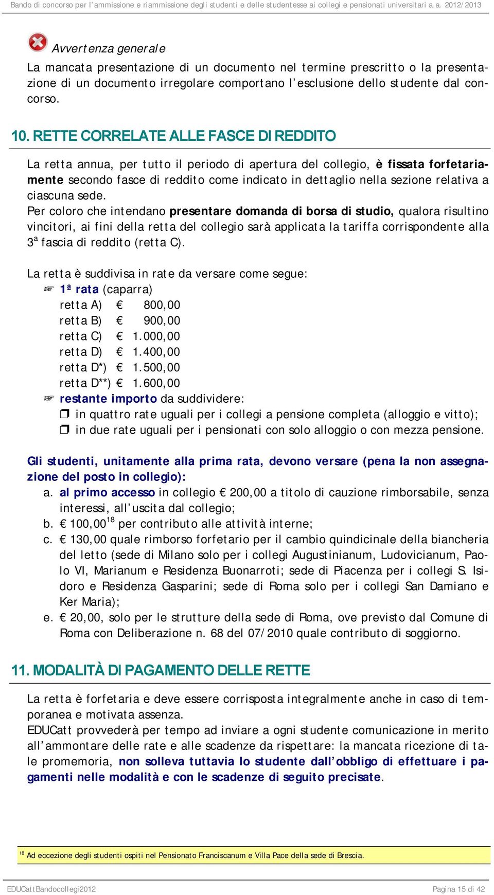 relativa a ciascuna sede.