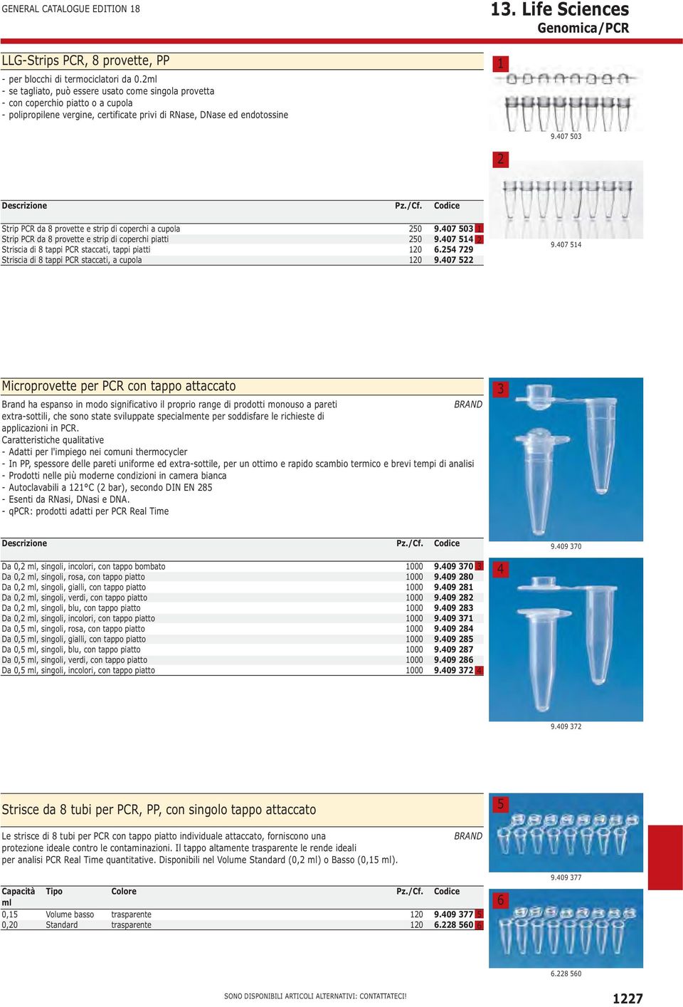 07 Strip PCR da 8 provette e strip di coperchi a cupola Strip PCR da 8 provette e strip di coperchi piatti Striscia di 8 tappi PCR staccati, tappi piatti Striscia di 8 tappi PCR staccati, a cupola 0