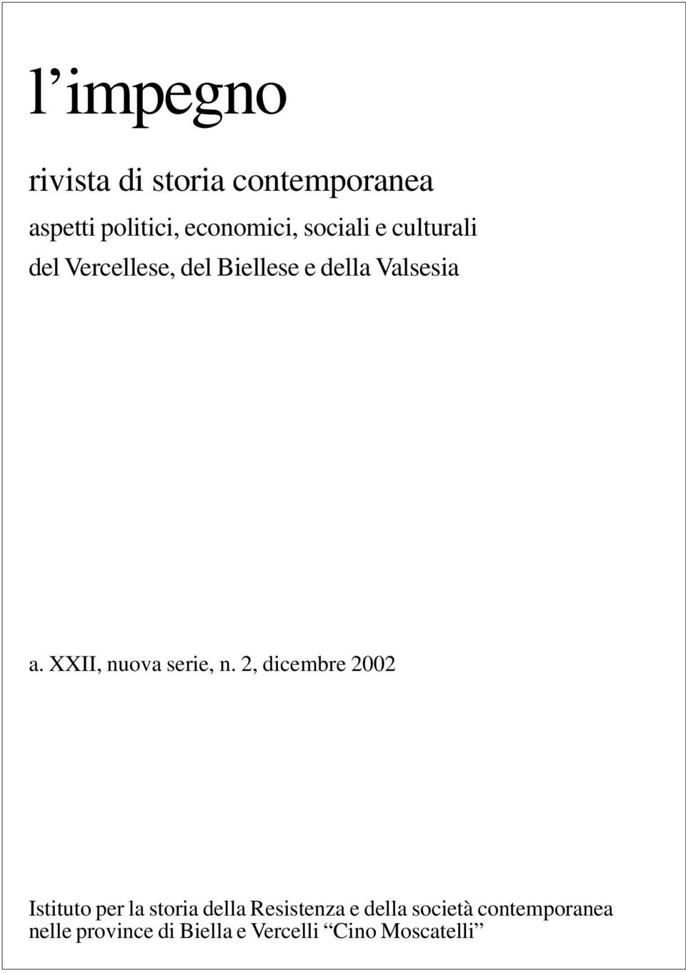 XXII, nuova serie, n.