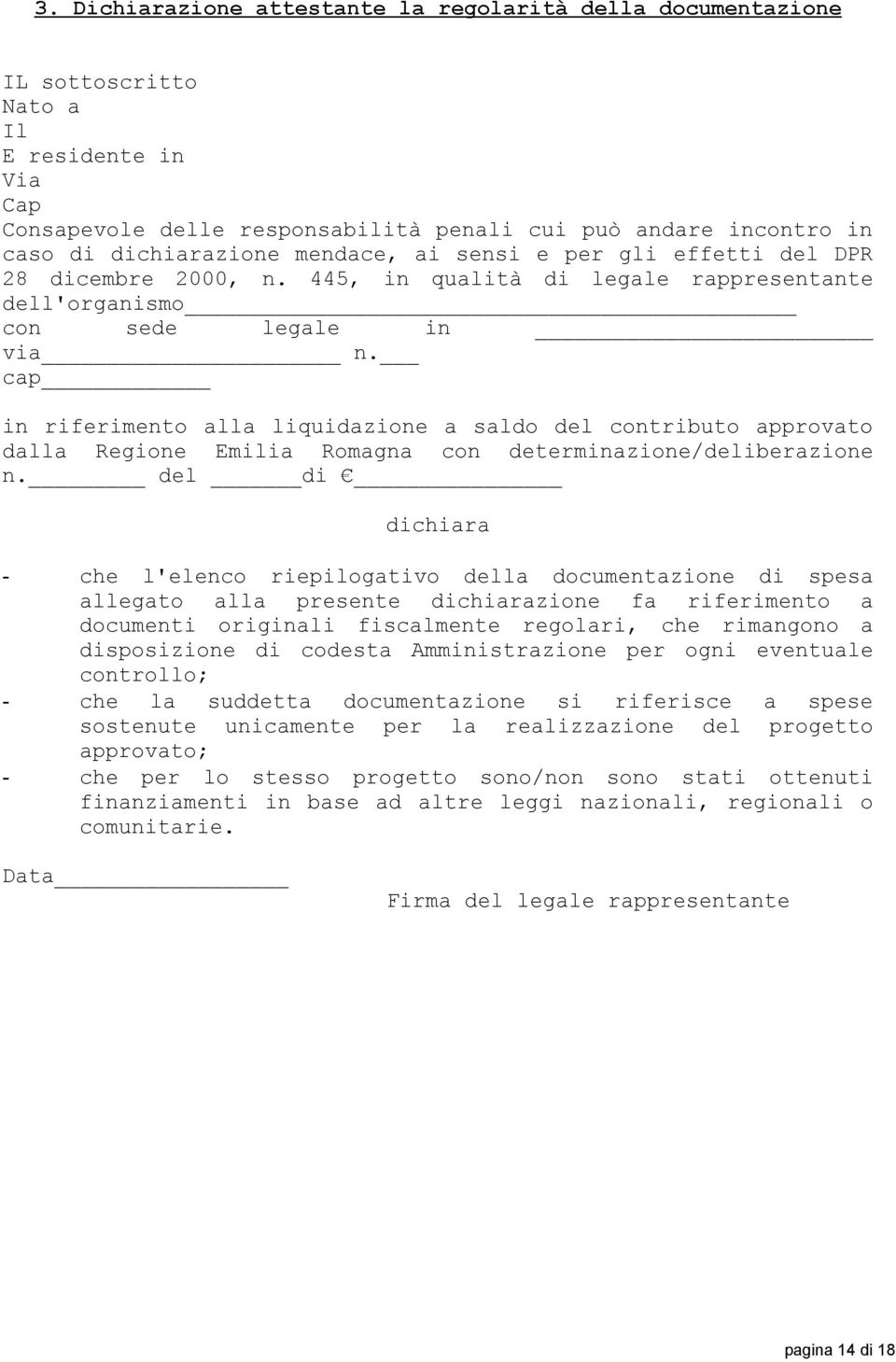 cap in riferimento alla liquidazione a saldo del contributo approvato dalla Regione Emilia Romagna con determinazione/deliberazione n.