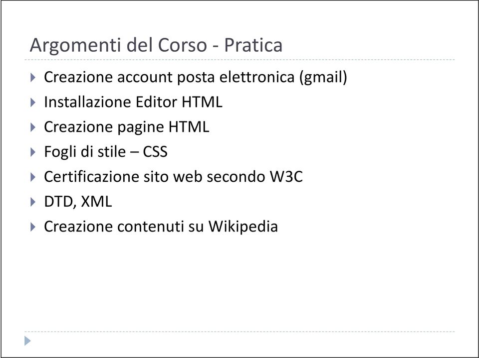 Creazione pagine HTML Fogli di stile CSS