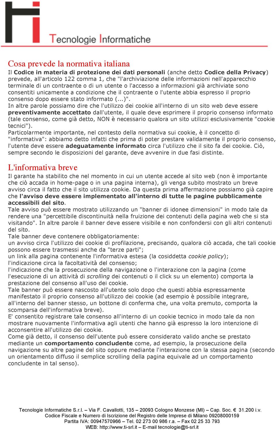 consenso dopo essere stato informato (...)".