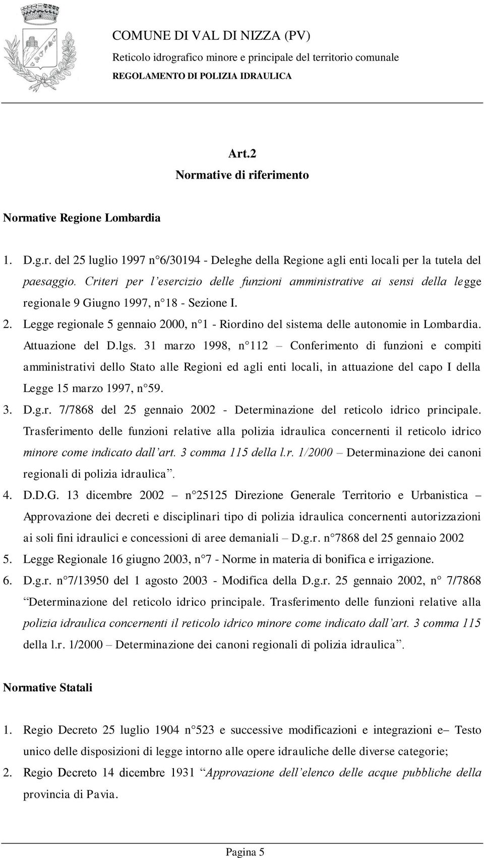 Legge regionale 5 gennaio 2000, n 1 - Riordino del sistema delle autonomie in Lombardia. Attuazione del D.lgs.