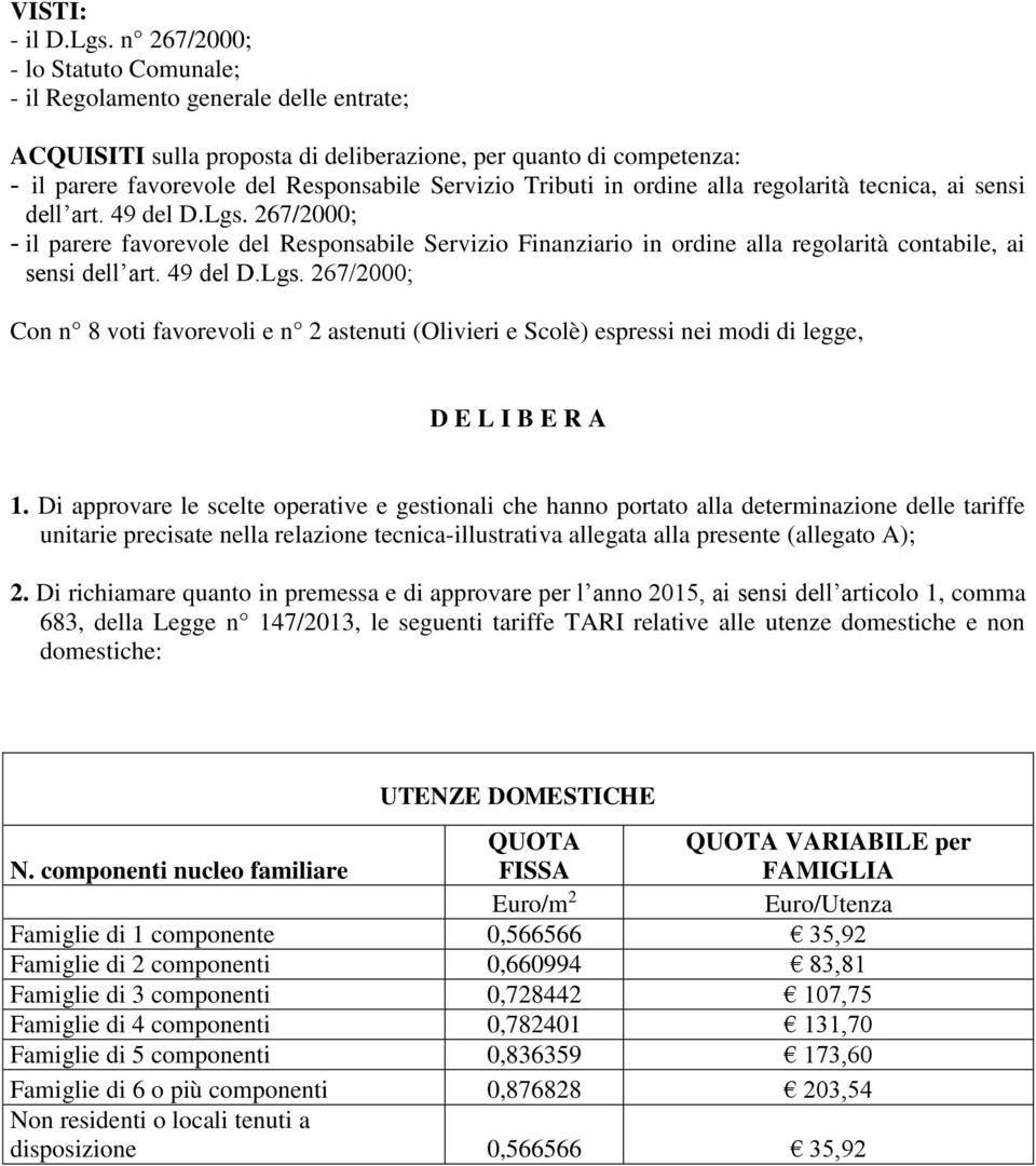 Tributi in ordine alla regolarità tecnica, ai sensi dell art. 49 del D.Lgs.