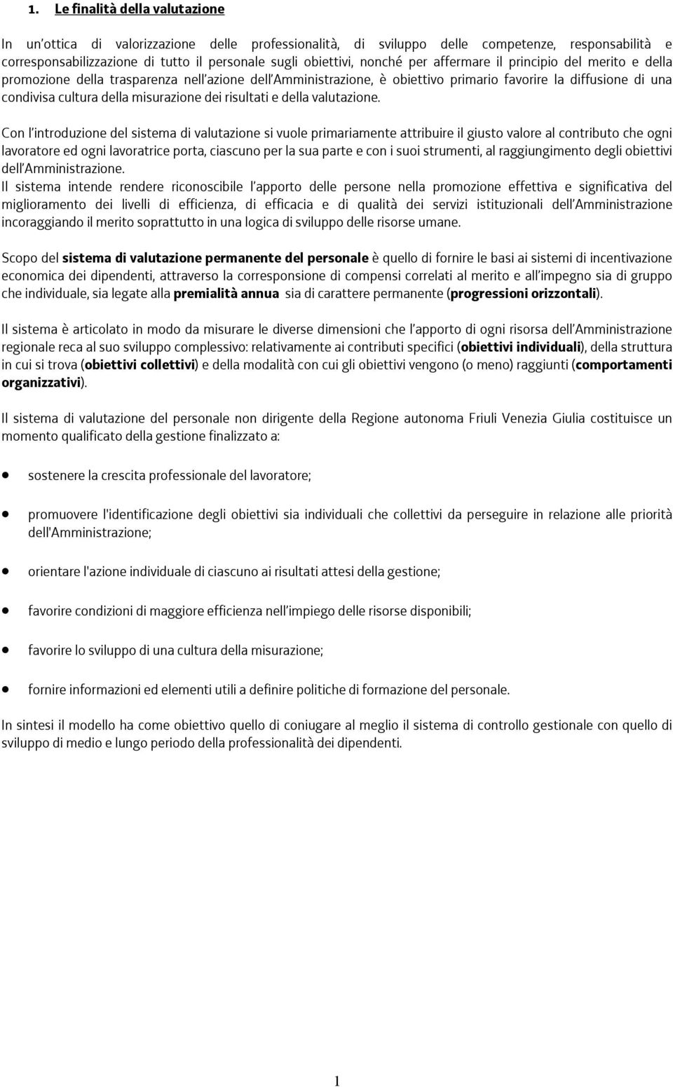 misurazione dei risultati e della valutazione.