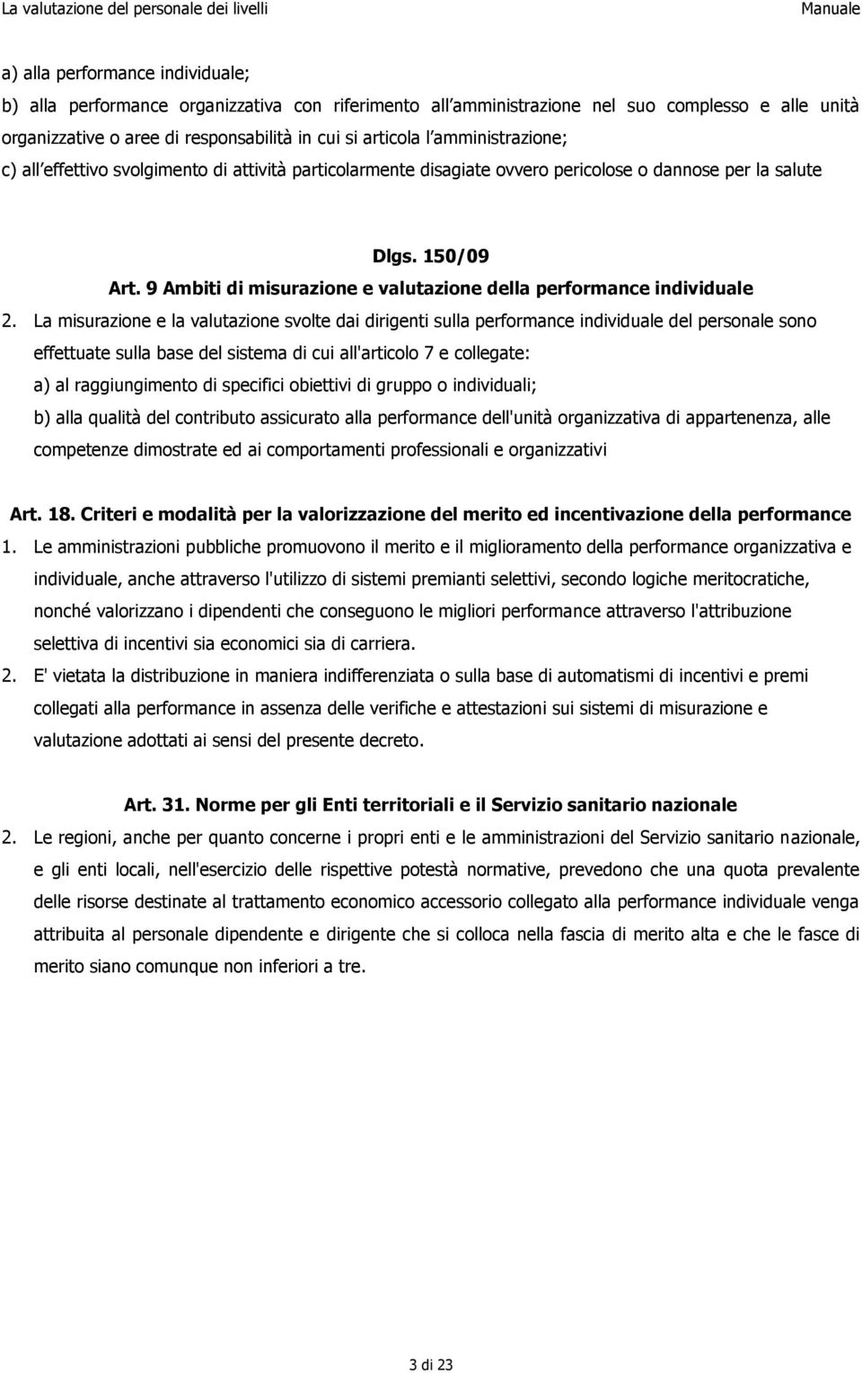 9 Ambiti di misurazione e valutazione della performance individuale 2.
