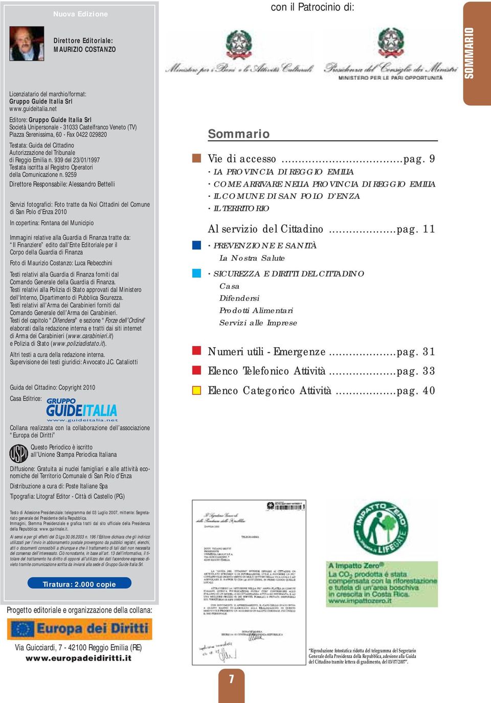 Emilia n. 939 del 23/01/1997 Testata iscritta al Registro Operatori della Comunicazione n.