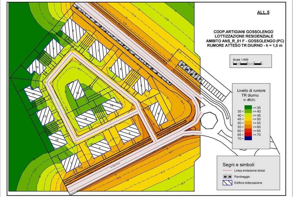 5 52.5 55 Scala 1:600 0 3 6 12 18 24 m 57.5 11 16 50 5 50 52.5 55 Livello di rumore TR diurno in db(a) 12 13 14 2 15 52.5 50 3 55 57.5 57.5 52.5 60 55 4 60 57.