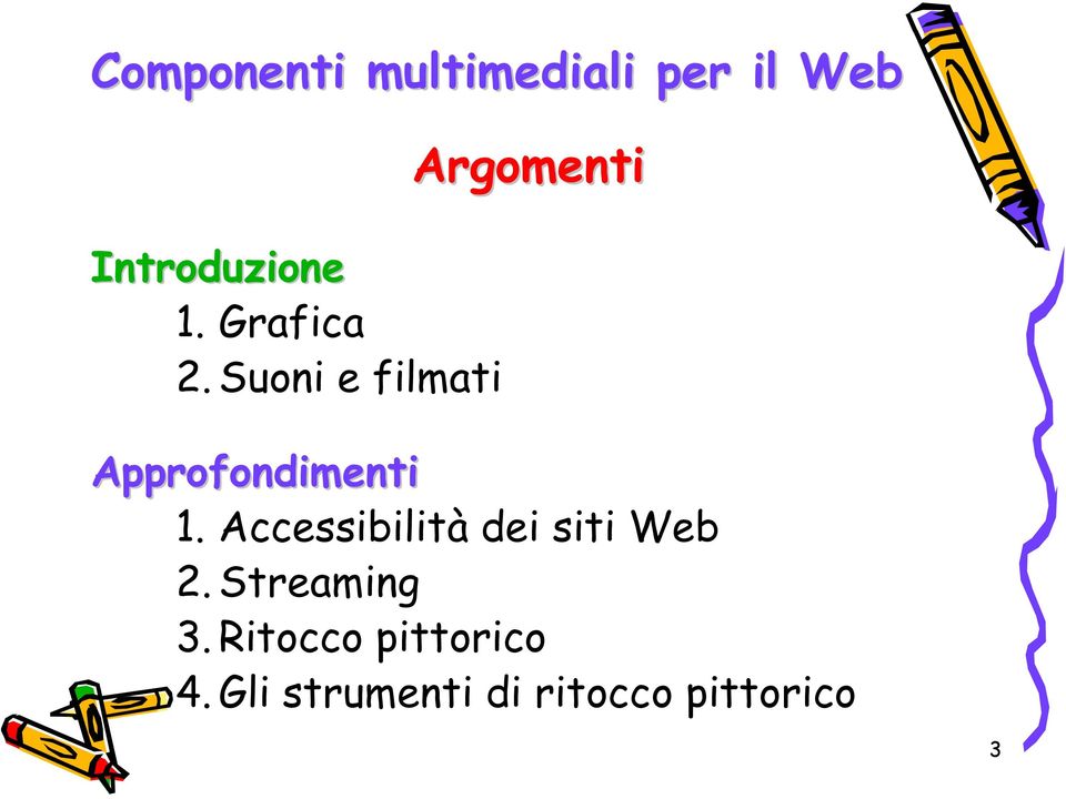 1. Accessibilità dei siti Web 2.