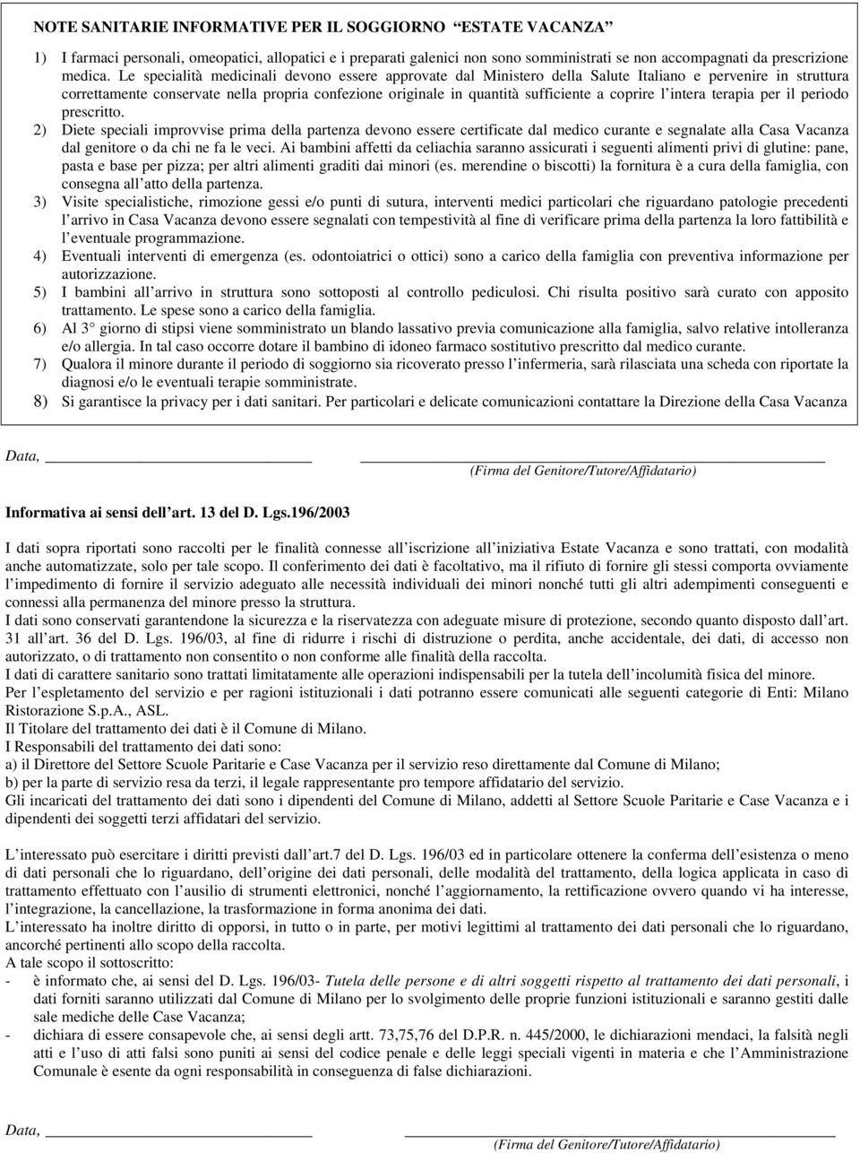 coprire l intera terapia per il periodo prescritto.