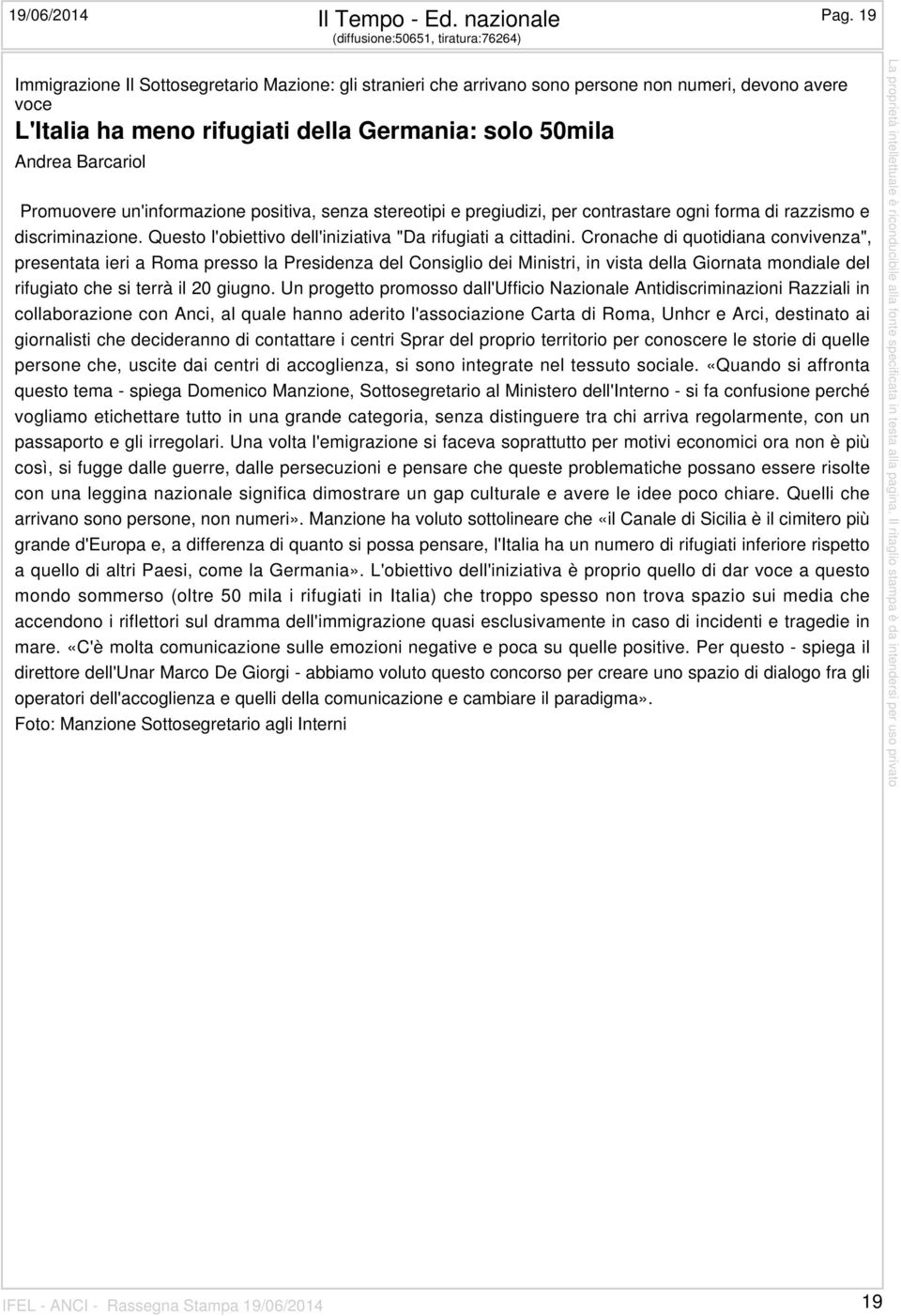 50mila Andrea Barcariol Promuovere un'informazione positiva, senza stereotipi e pregiudizi, per contrastare ogni forma di razzismo e discriminazione.