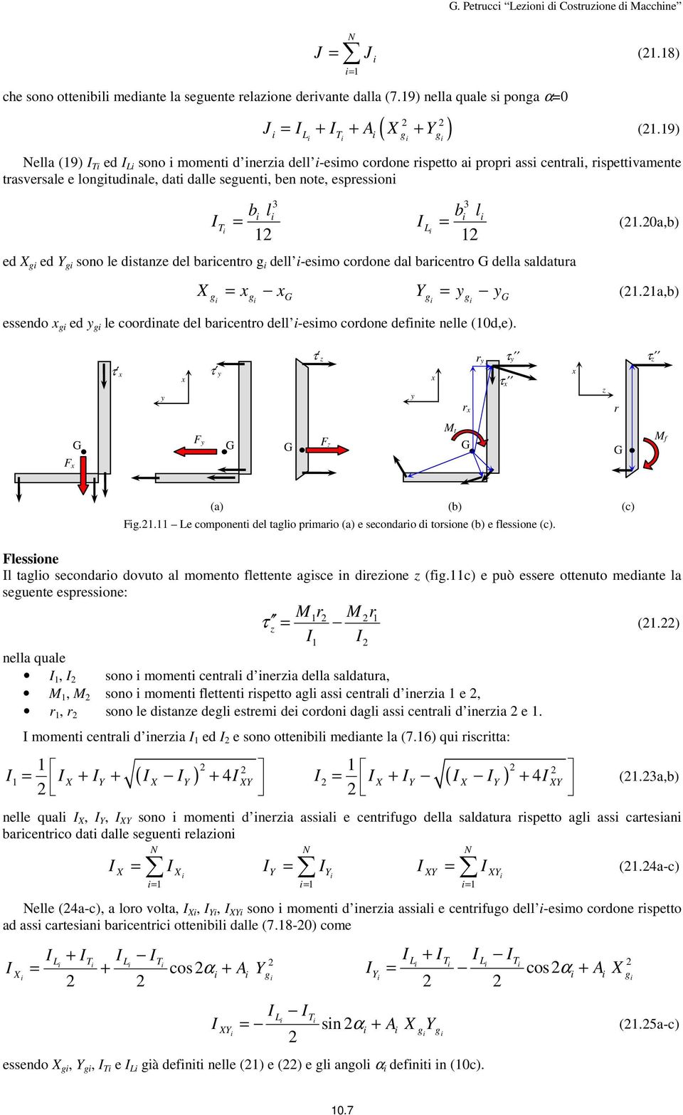 0a,b) ed g ed g sono le dstane del bacento g dell -esmo codone dal bacento della saldatua g g (.a,b) g g essendo g ed g le coodnate del bacento dell -esmo codone defnte nelle (0d,e).