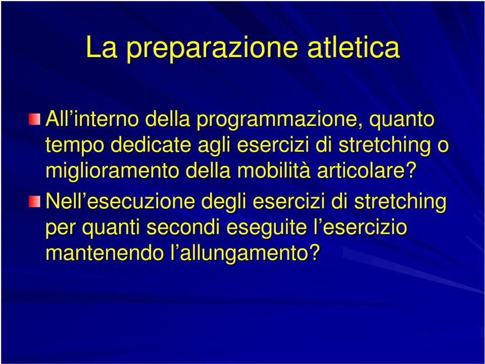 mobilità articolare?