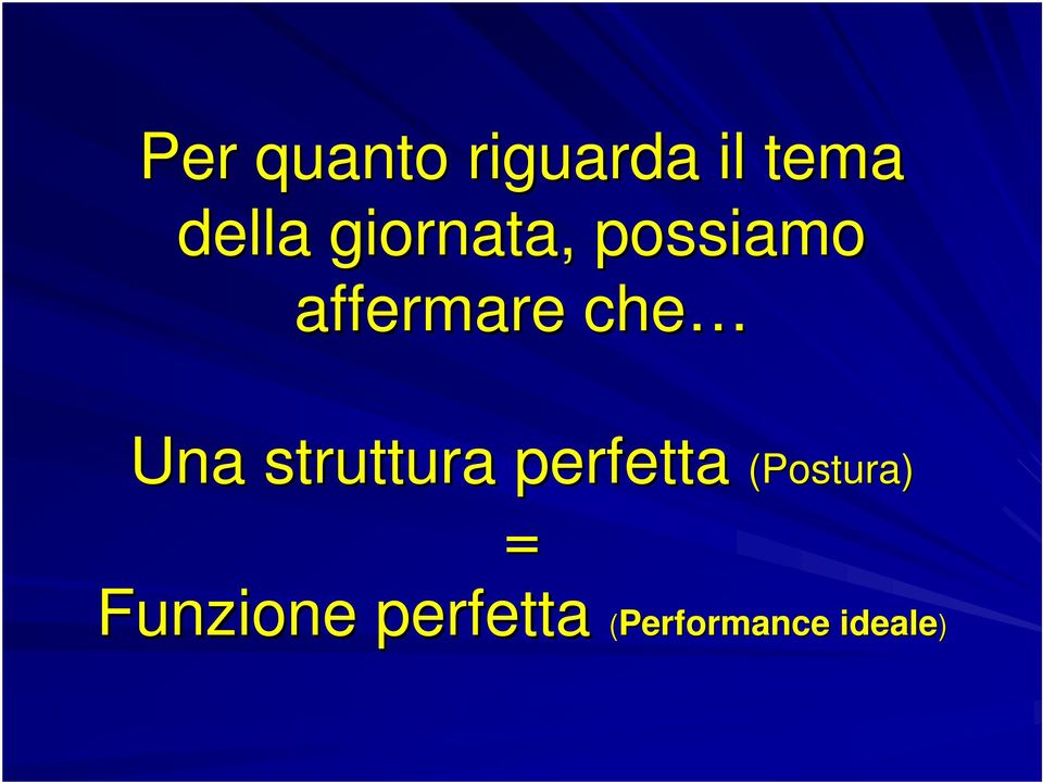 Una struttura perfetta (Postura) =