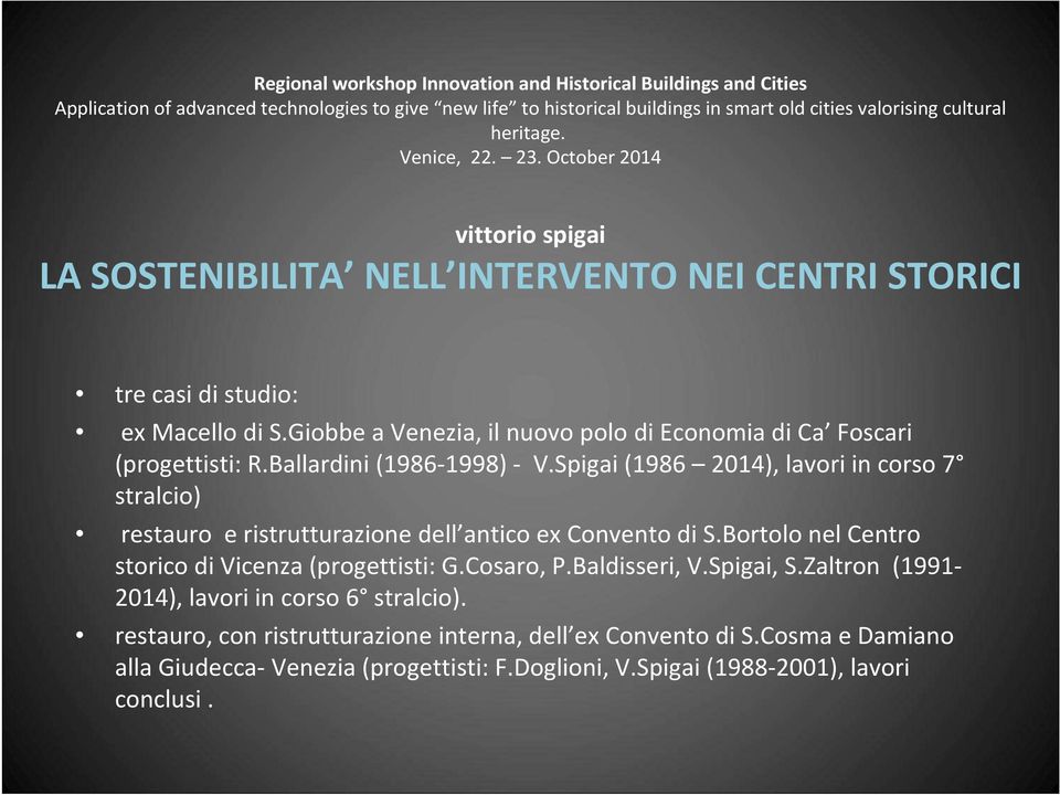 Giobbe a Venezia, il nuovo polo di Economia di Ca Foscari (progettisti: R.Ballardini (1986-1998) - V.