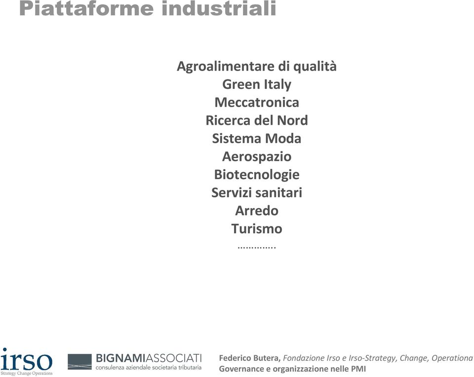 Ricerca del Nord Sistema Moda Aerospazio