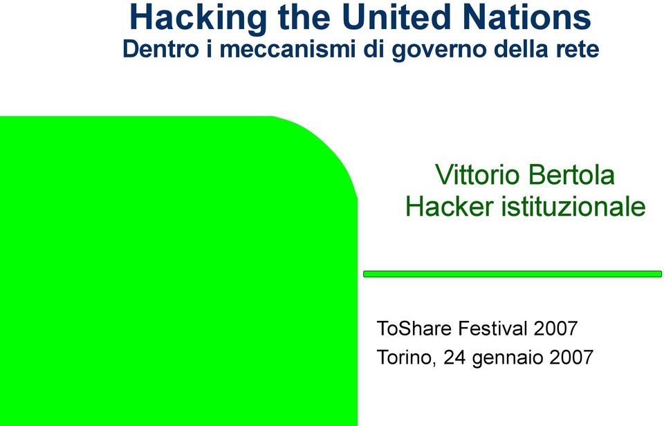 Vittorio Bertola Hacker istituzionale