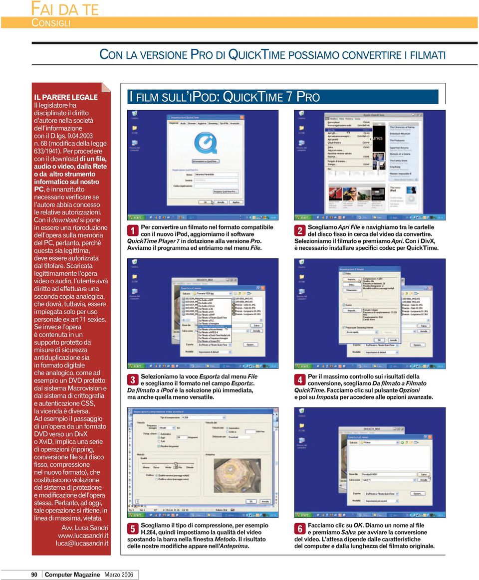 Per procedere con il download di un file, audio o video, dalla Rete o da altro strumento informatico sul nostro PC, è innanzitutto necessario verificare se l autore abbia concesso le relative