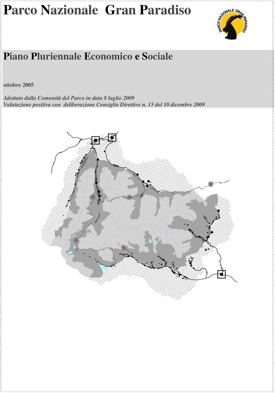 Comunità del Parco in data 8 luglio 2009 Valutazione