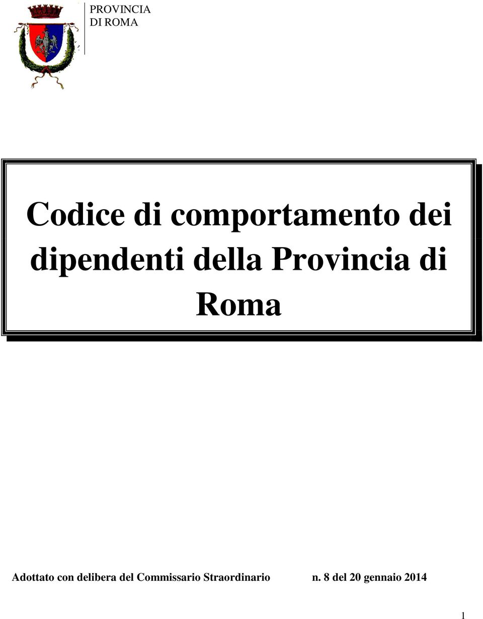 Provincia di Roma Adottato con delibera