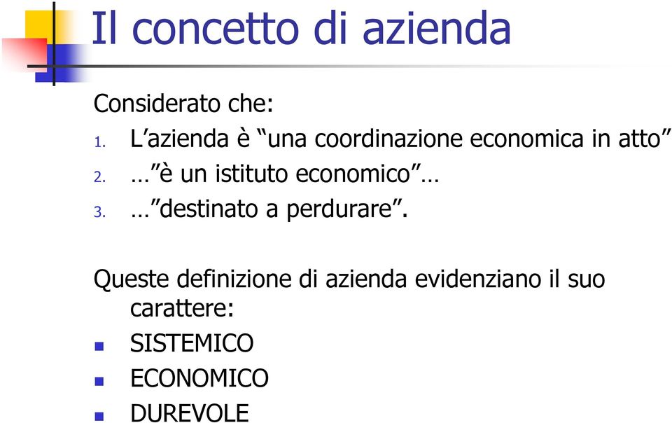 è un istituto economico 3. destinato a perdurare.