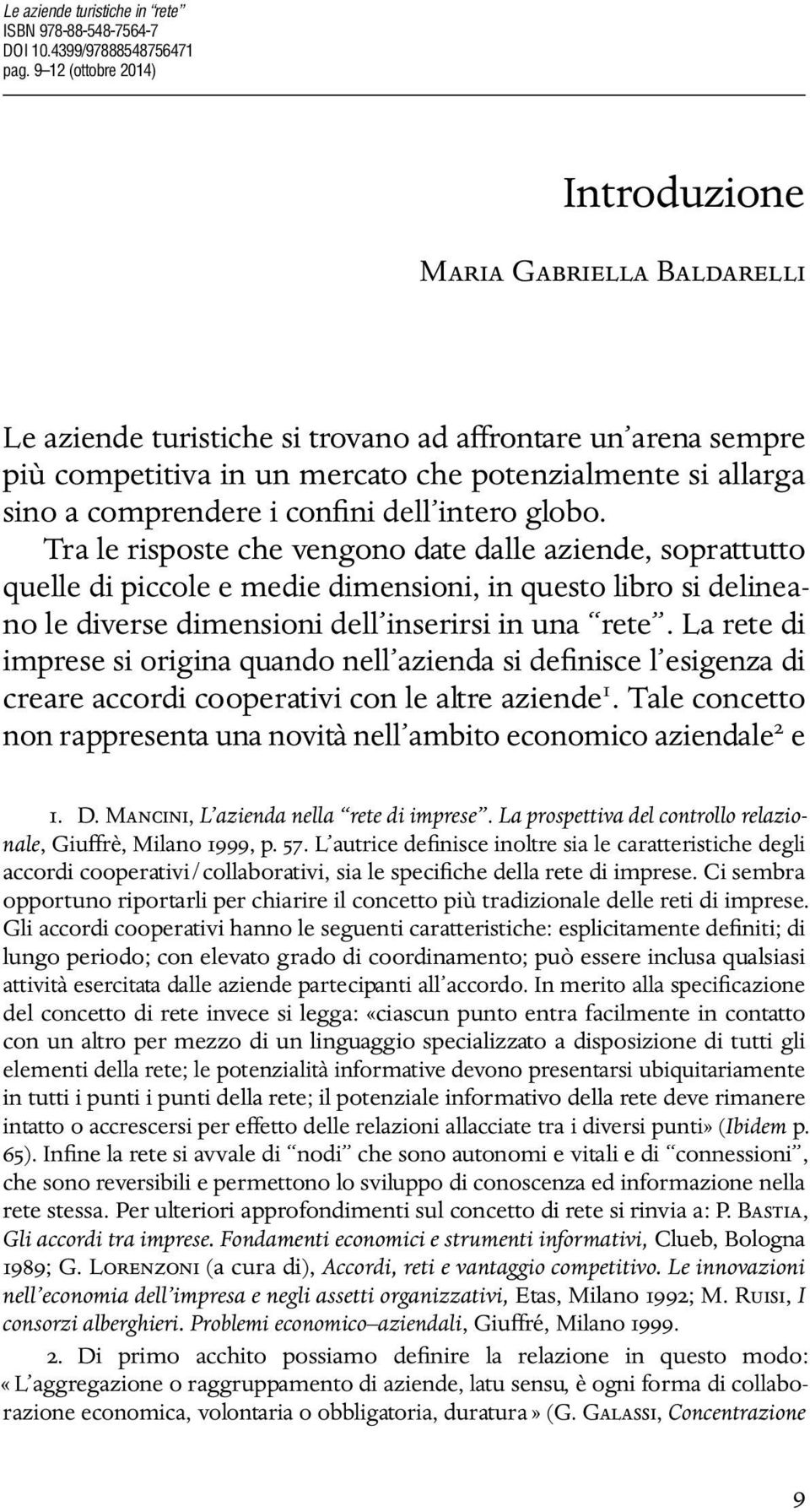 comprendere i confini dell intero globo.