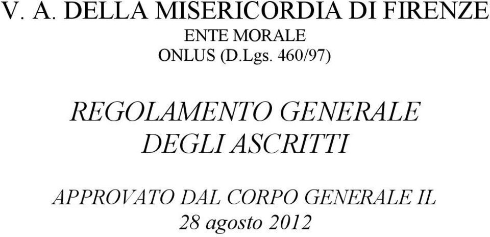 460/97) REGOLAMENTO GENERALE DEGLI