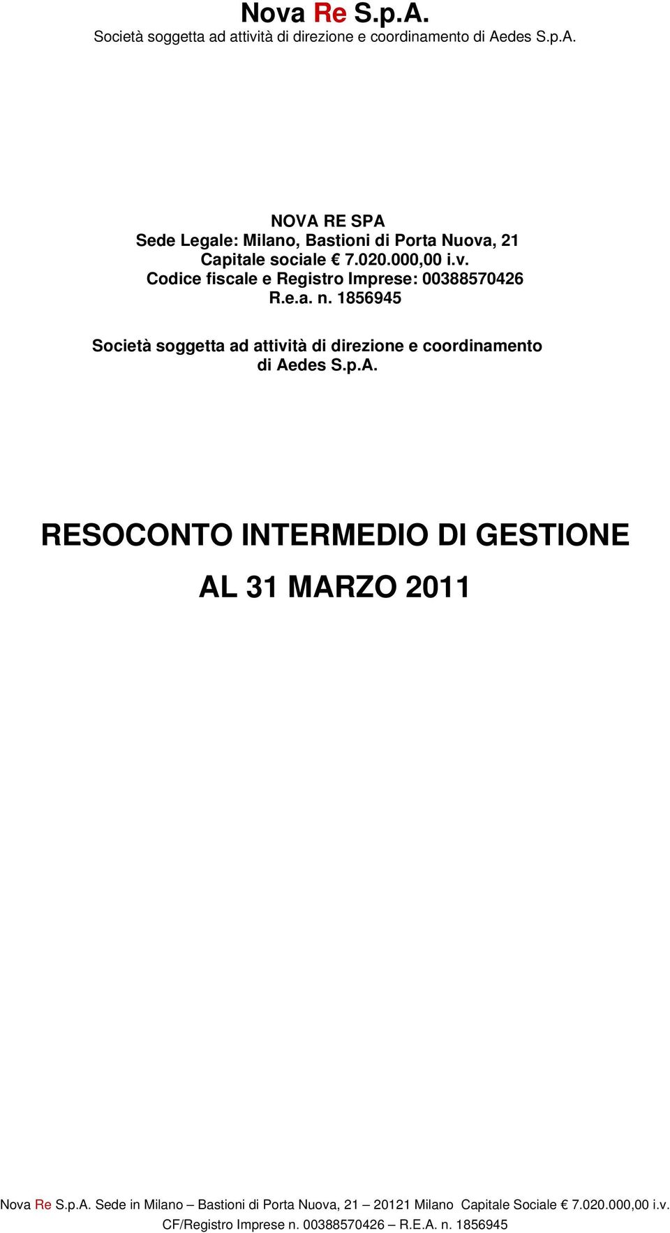 Codice fiscale e Registro Imprese: 00388570426 R.e.a. n.