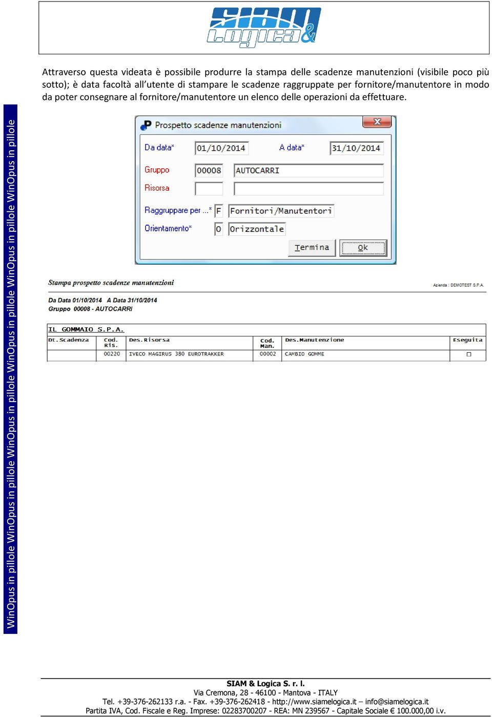 stampare le scadenze raggruppate per fornitore/manutentore in modo da