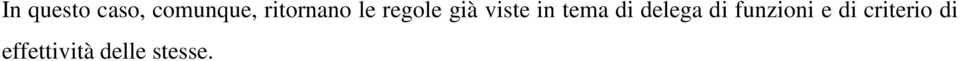 in tema di delega di funzioni e