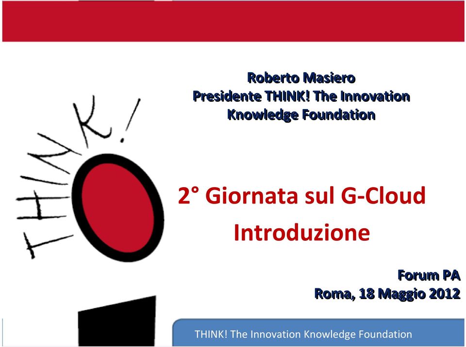 Giornata sul G Cloud Introduzione Forum PA