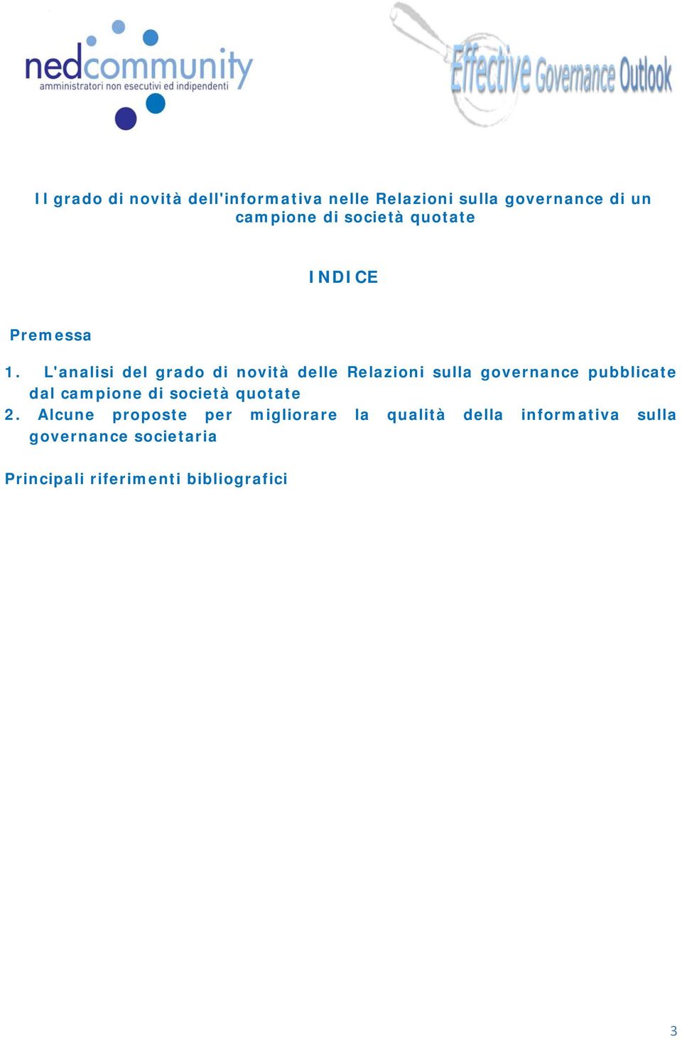 L'analisi del grado di novità delle Relazioni sulla governance pubblicate dal campione di