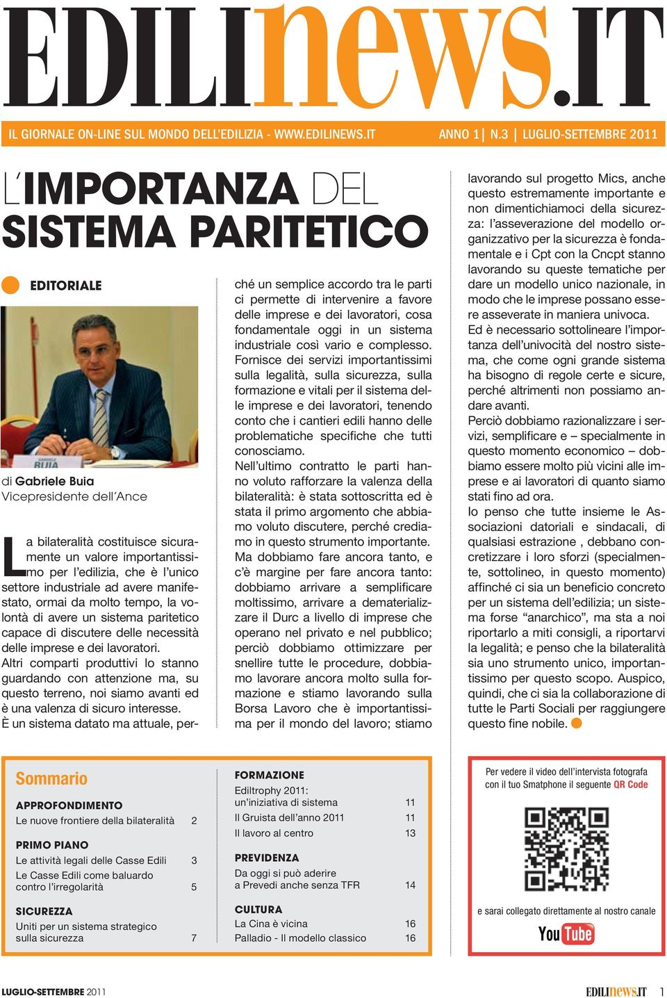 industriale ad avere manifestato, ormai da molto tempo, la volontà di avere un sistema paritetico capace di discutere delle necessità delle imprese e dei lavoratori.