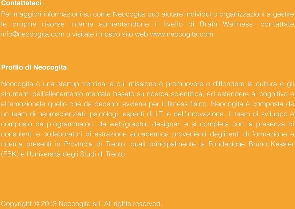 o visitate il nostro sito web www.neocogita.com.