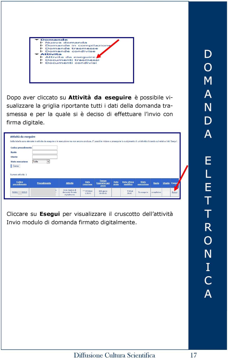 effettuare l invio con firma digitale.