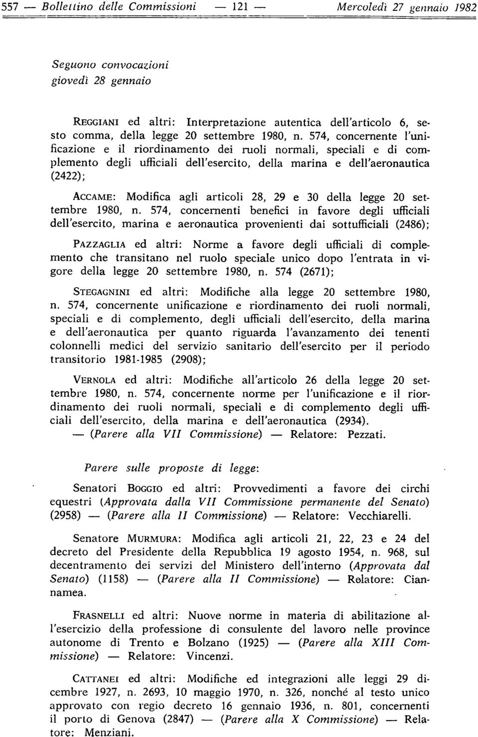 articoli 28, 29 e 30 della legge 20 settembre 1980, n.