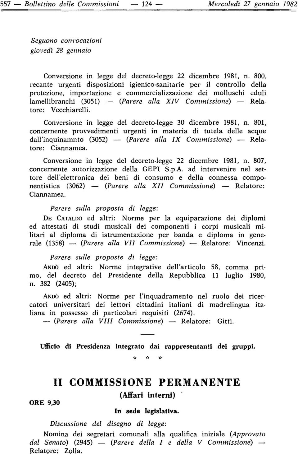 Relatore : Vecchiarelli. Conversione in legge del decreto-legge 30 dicembre 1981, n.