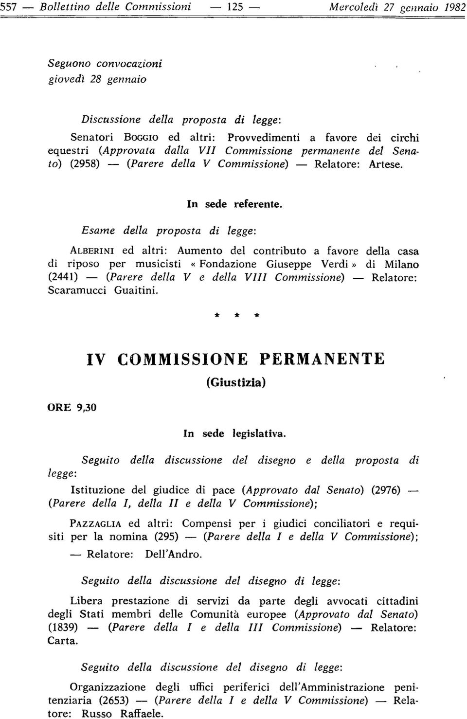 (Approvata dalla VII Commissione permanente del Senato) (2958) - (Parere della V Commissione) - Relatore: Artese. In sede referente.