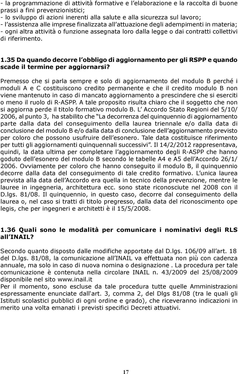 35 Da quando decorre l obbligo di aggiornamento per gli RSPP e quando scade il termine per aggiornarsi?