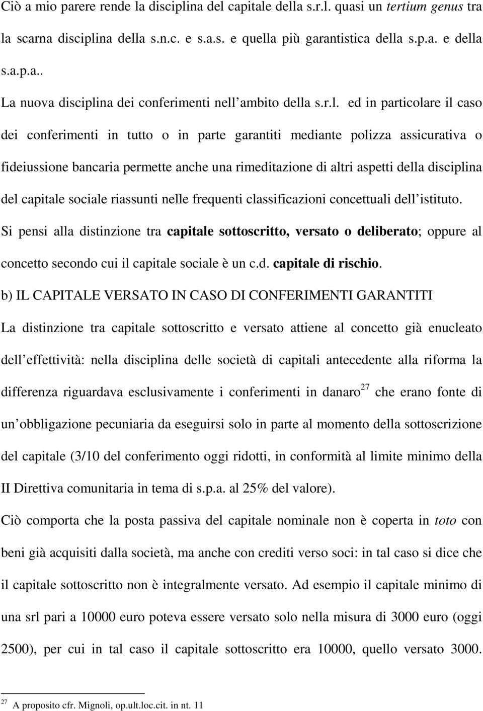 del capitale sociale riassunti nelle frequenti classificazioni concettuali dell istituto.