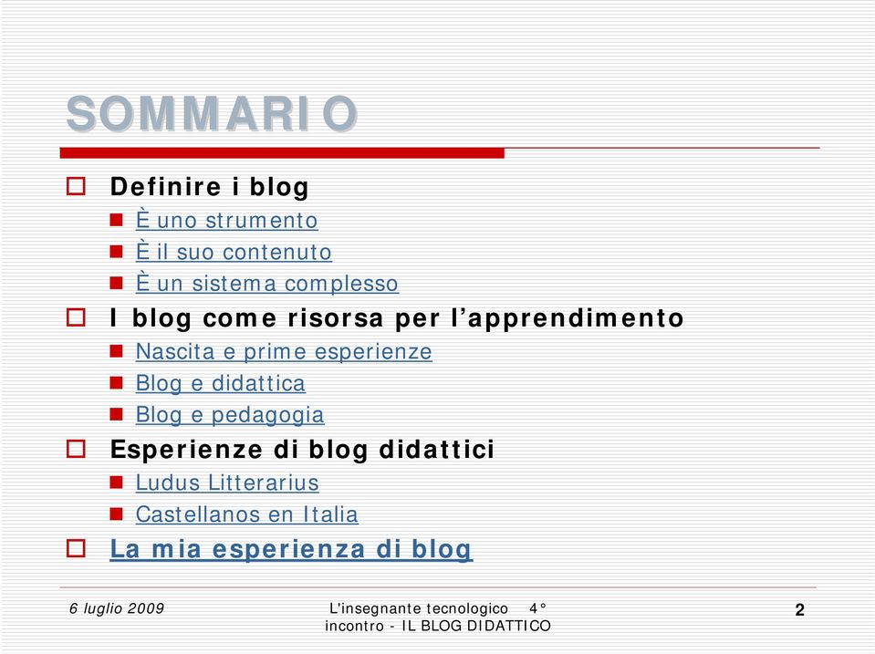 prime esperienze Blog e didattica Blog e pedagogia Esperienze di blog