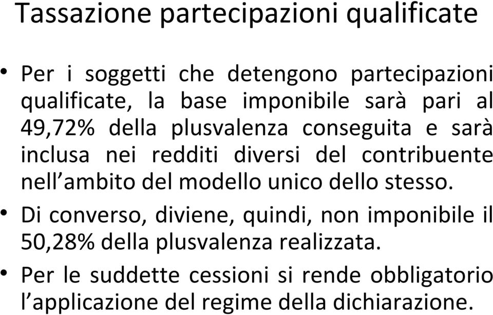 contribuente nell ambito del modello unico dello stesso.