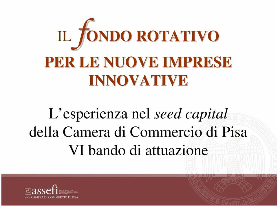 nel seed capital della Camera di