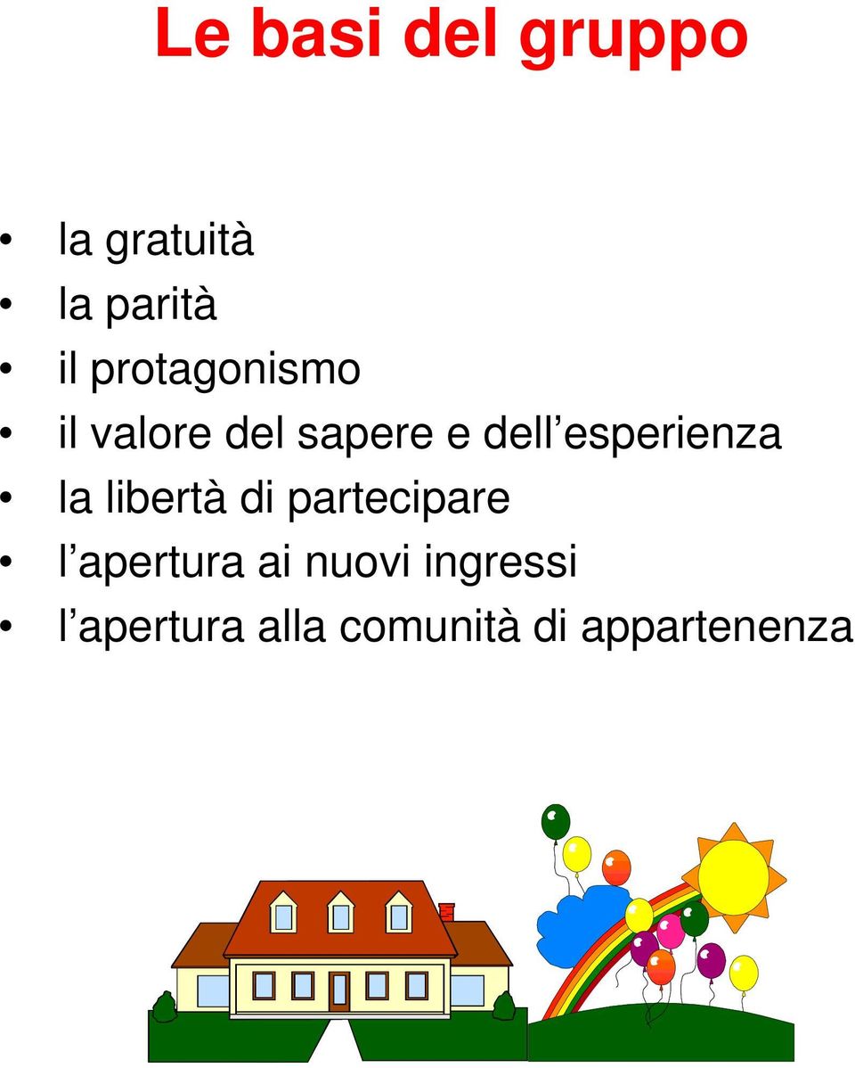 esperienza la libertà di partecipare l apertura