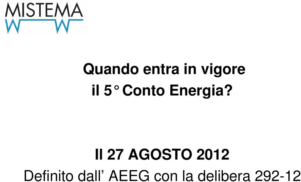 Il 27 AGOSTO 2012