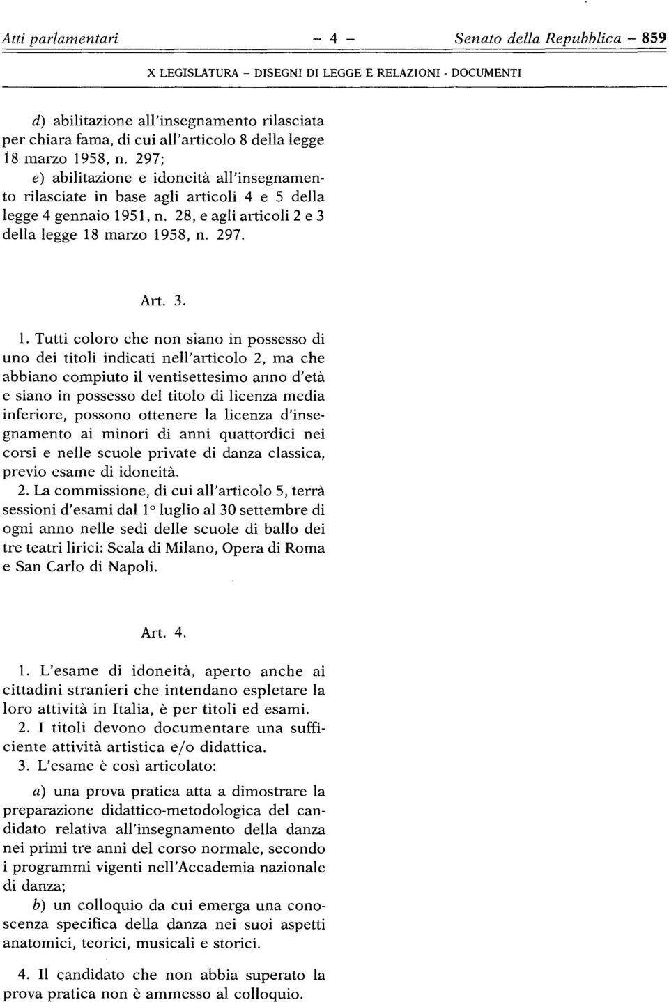 51, n. 28, e agli articoli 2 e 3 della legge 18