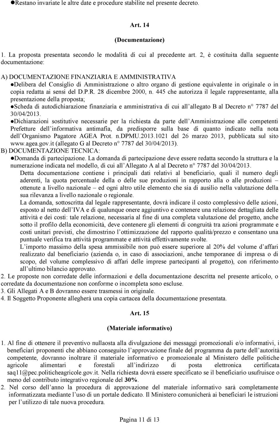 redatta ai sensi del D.P.R. 28 dicembre 2000, n.